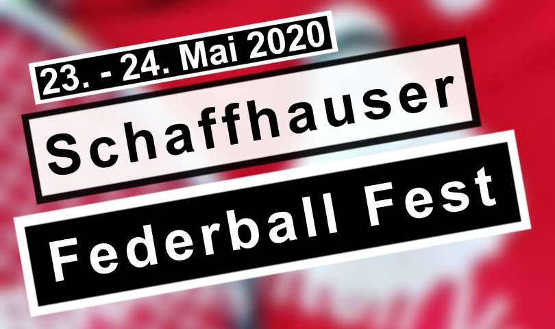Banner Schaffhauser Federball Fest 2020 854x480
